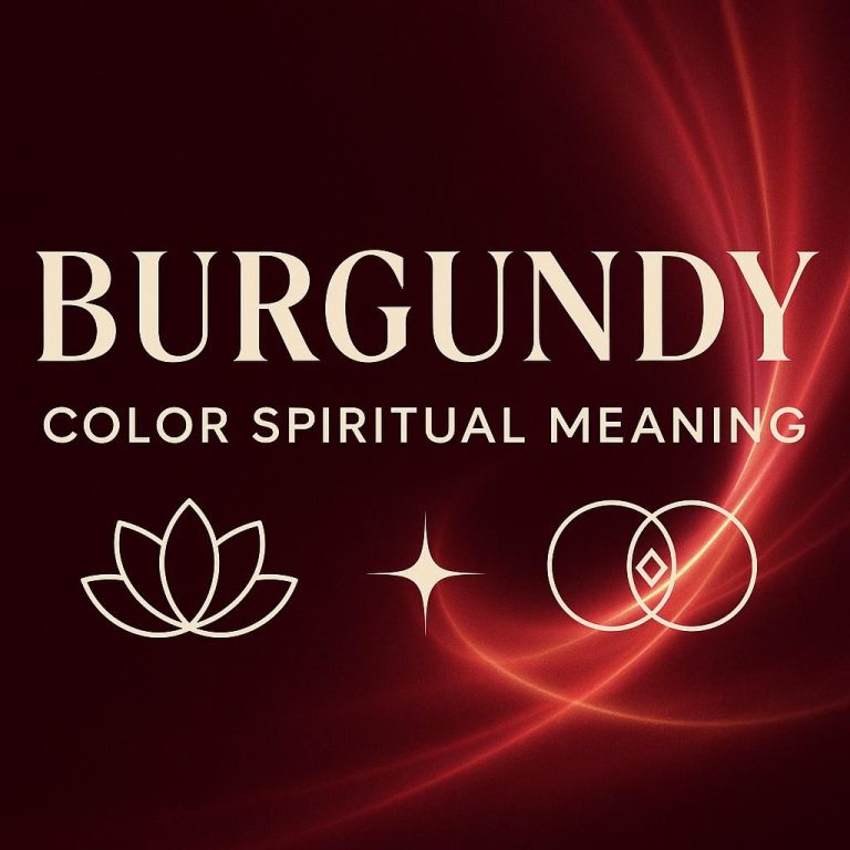 Burgundy Color Spiritual Meaning: Symbolism, Energy, and Deeper Insights
